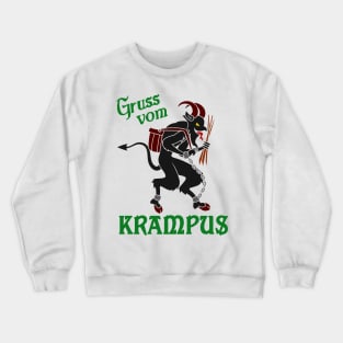 Gruss Vom Krampus Crewneck Sweatshirt